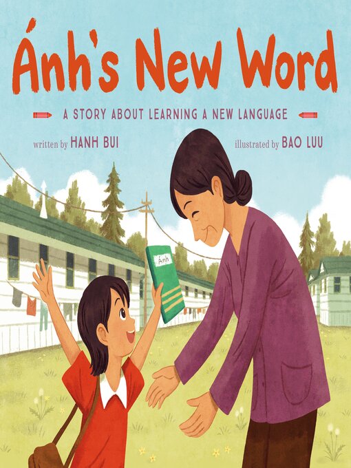 Title details for Ánh's New Word by Hanh Bui - Available